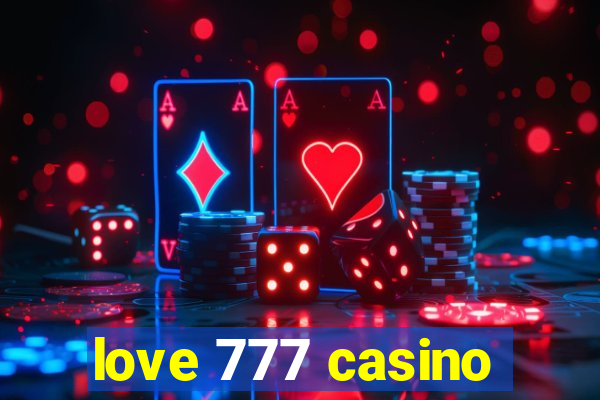 love 777 casino